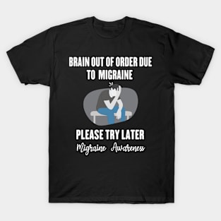 Migraine awareness - funny migraine T-Shirt